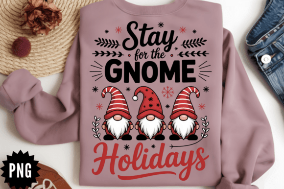 Download Stay for the Gnome Holidays PNG Design - Png Collection
